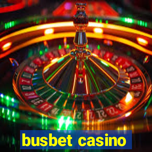 busbet casino